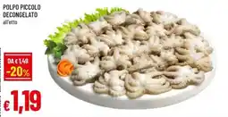 Galassia superstore Polpo piccolo decongelato offerta
