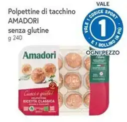 Famila Superstore Polpette di tacchino Amadori senza glutine offerta