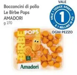 Famila Superstore Bocconcini di pollo Le Birbe Pops Amadori offerta