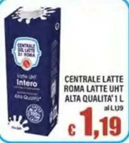 Top Supermercati Centrale Latte Roma Latte UHT offerta