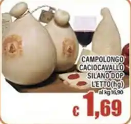 Top Supermercati Campolongo Caciocavallo Silano DOP offerta