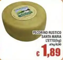 Top Supermercati Pecorino Rustico Santa Maria offerta
