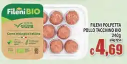 Top Supermercati Fileni polpetta pollo tacchino bio offerta