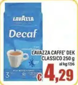 Top Supermercati Lavazza decaffeinato classico offerta
