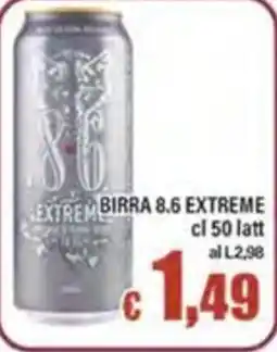 Top Supermercati Birra 8.6 Extreme offerta