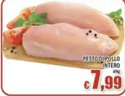 Top Supermercati Petto di pollo intero offerta