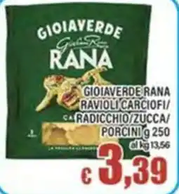 Top Supermercati Gioiaverde Rana ravioli carciofi radicchio zucca porcini offerta