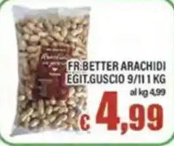 Top Supermercati Better arachidi egit.guscio 9/11 offerta