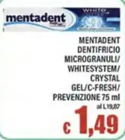 Top Supermercati Mentadent dentifricio microgranuli/whitesystem/crystal gel/c-fresh offerta