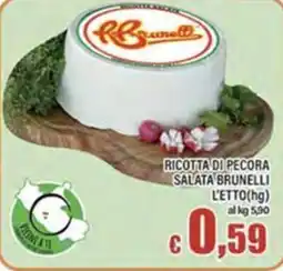 Top Supermercati Ricotta di pecora Salata Brunelli offerta