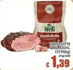 Top Supermercati Lenti pcotto grigli.rustic. offerta