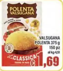 Top Supermercati Polenta Valsugana Classica offerta