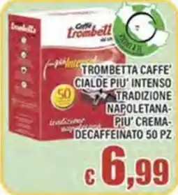 Top Supermercati Trombetta Caffè' Cialde Più Intenso offerta