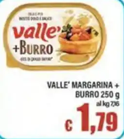 Top Supermercati Valle' margarina + burro offerta