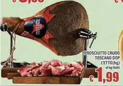 Top Supermercati Prosciutto Toscano DOP offerta