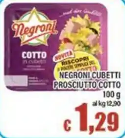 Top Supermercati Negroni cubetti prosciutto cotto offerta