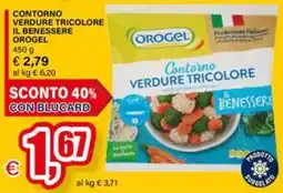 Il Gigante Contorno verdure tricolore il benessere Orogel offerta
