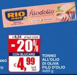 Il Gigante Rio mare filodolio offerta
