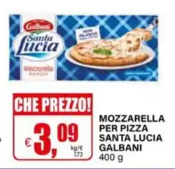 Il Gigante Mozzarella per pizza Santa Lucia Galbani offerta
