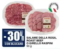Il Gigante Salame della rosa, roast beef o girello Raspini offerta