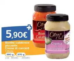 C+C Italmarket Bomba calabrese piccante, Crema di carciofi Citres offerta