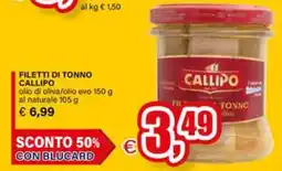 Il Gigante Filetti di tonno Callipo offerta