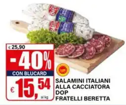 Il Gigante Salamini italiani alla cacciatora DOP Fratelli Beretta offerta