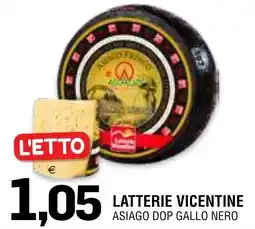 Al Discount Asiago DOP Gallo Nero offerta