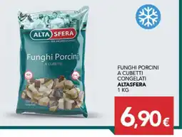 Altasfera Funghi Porcini a cubetti Alta Sfera offerta