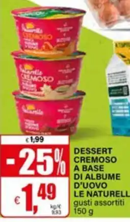 Il Gigante Dessert cremoso a base di albume d'uovo le naturell offerta