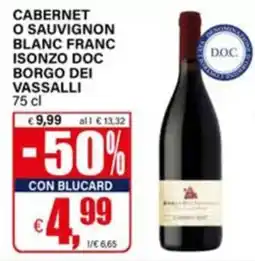 Il Gigante Cabernet o Sauvignon Blanc Franc Isonzo DOC Borgo dei Vassalli offerta