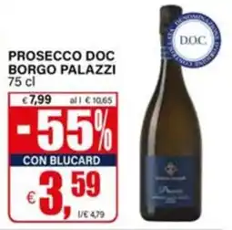 Il Gigante Prosecco Doc Borgo Palazzi offerta