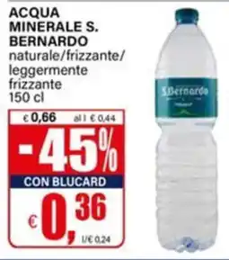 Il Gigante Acqua minerale S. Bernardo naturale/frizzante/ leggermente frizzante offerta