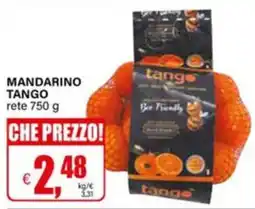 Il Gigante Mandarino Tango offerta