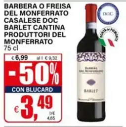 Il Gigante Barbera o Freisa del Monferrato Casalese DOC Barlet offerta