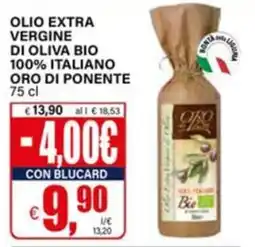 Il Gigante Olio extra vergine di oliva bio Oro di Ponente offerta