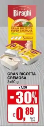 Il Gigante Biraghi Gran Ricotta Cremosa offerta