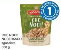 Il Gigante Che Noci! Noberasco sgusciate offerta