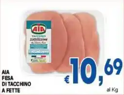 DEM AIA Fesa di tacchino offerta