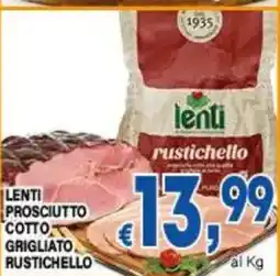 DEM Lenti prosciutto cotto grigliato rustichello offerta