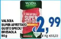 DEM Valsòia Super Affettato Gusto Speck/Bresaola offerta