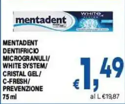 DEM Mentadent dentifricio microgranuli white system cristal gel c-fresh prevenzione offerta