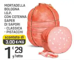 Supermercati Dok Mortadella Bologna I.G.P. con cotenna offerta