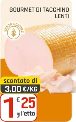 Supermercati Dok Gourmet di tacchino Lenti offerta