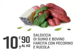 Supermercati Dok Salsiccia di suino e bovino farcita con pecorino e rucola offerta