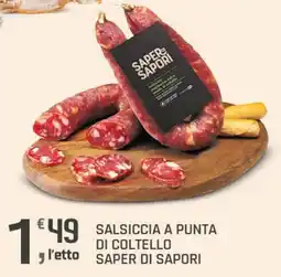 Supermercati Dok Salsiccia a punta di coltello Saper di Sapori offerta