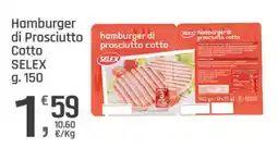 Supermercati Dok Hamburger di Prosciutto Cotto SELEX offerta