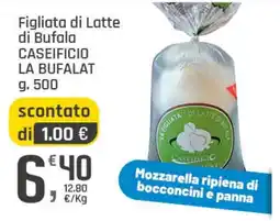 Supermercati Dok Figliata di Latte di Bufala Caseificio La Bufalat offerta