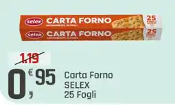 Supermercati Dok Carta Forno Selex offerta