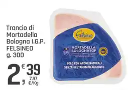 Supermercati Dok Trancio di Mortadella Bologna I.G.P. Felsineo offerta